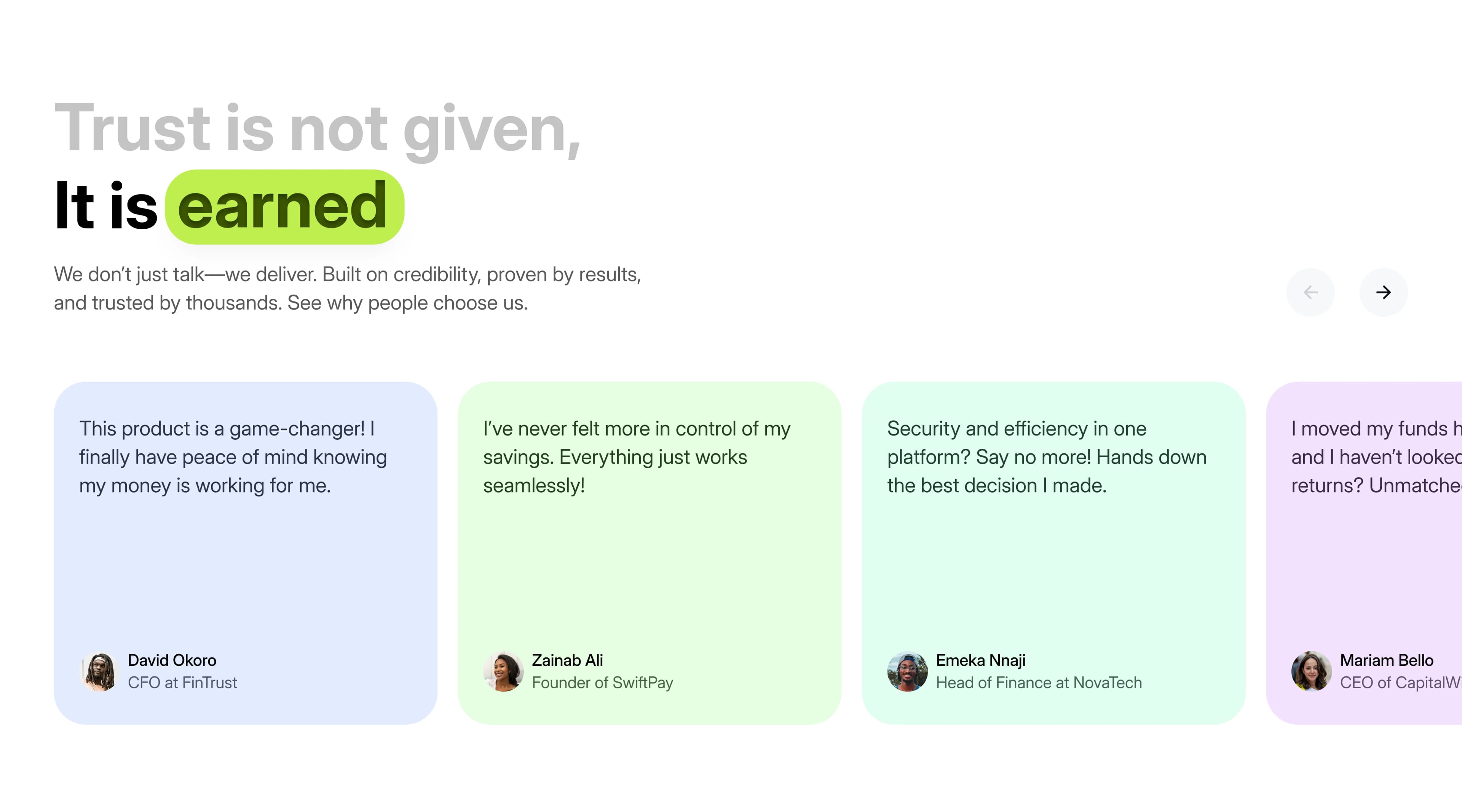 A testimonials section: trust is not given, it is earned